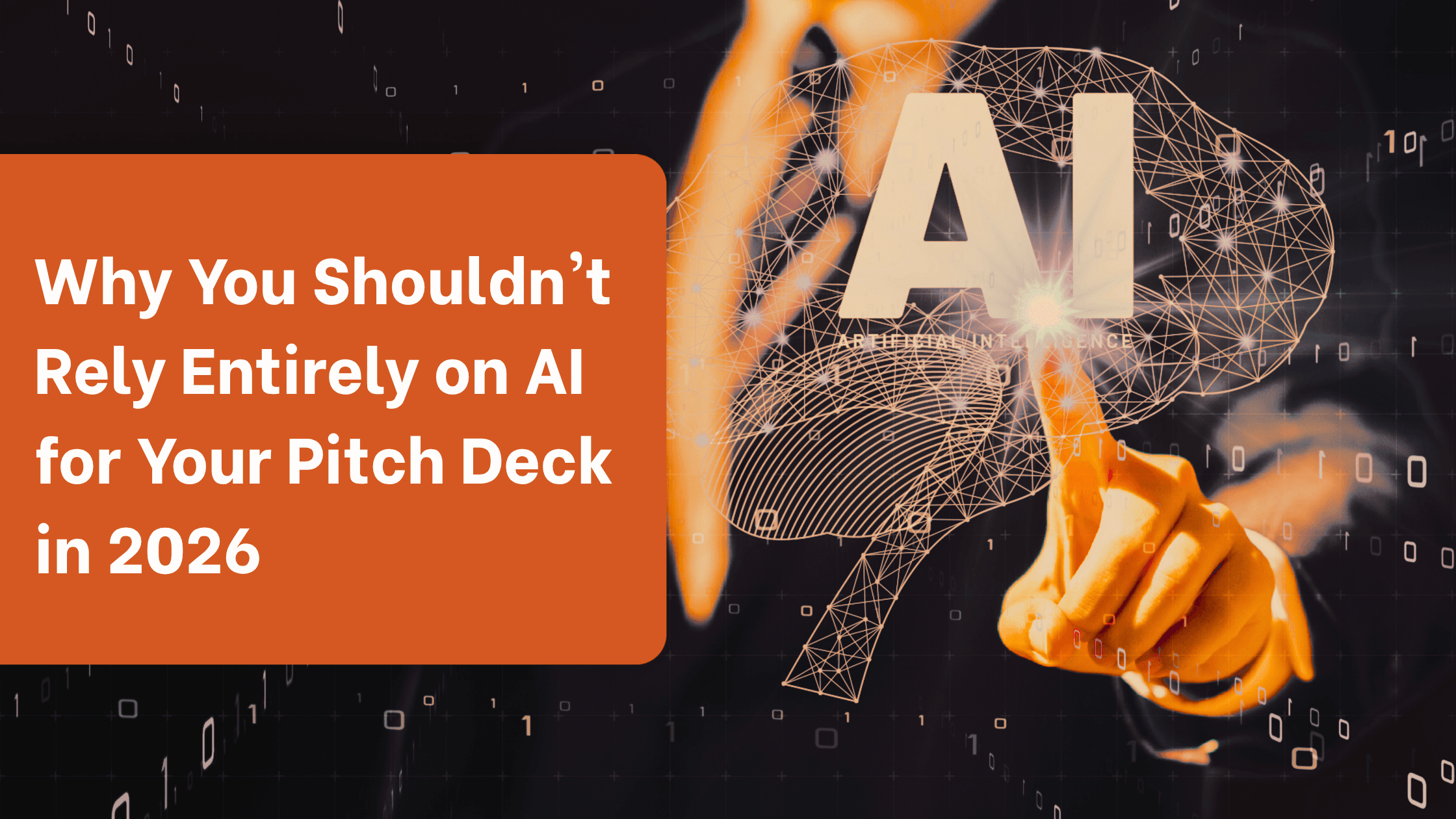 Why founders shouldn't rely entirely on AI for pitch decks in 2026